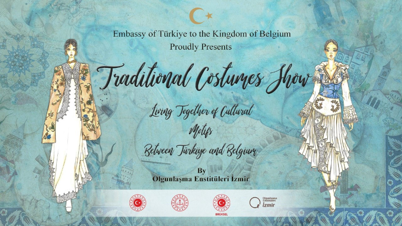 TÜRKİYE VE BELÇİKA'NIN BİRLİKTE YAŞAMA KÜLTÜRÜNÜ YANSITAN MOTİFLERDEN OLUŞAN GELENEKSEL KIYAFETLER DEFİLESİNE İLİŞKİN BASIN NOTU