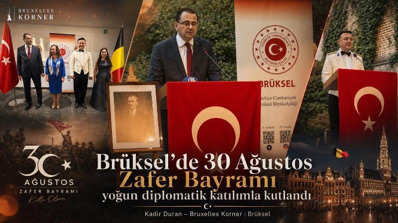 2026 Brüksel’de 30 Ağustos Zafer Bayramı yoğun diplomatik katılımla kutlandı
