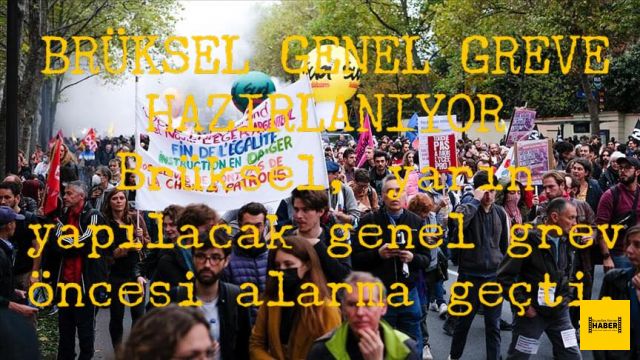 BRÜKSEL GENEL GREVE HAZIRLANIYOR