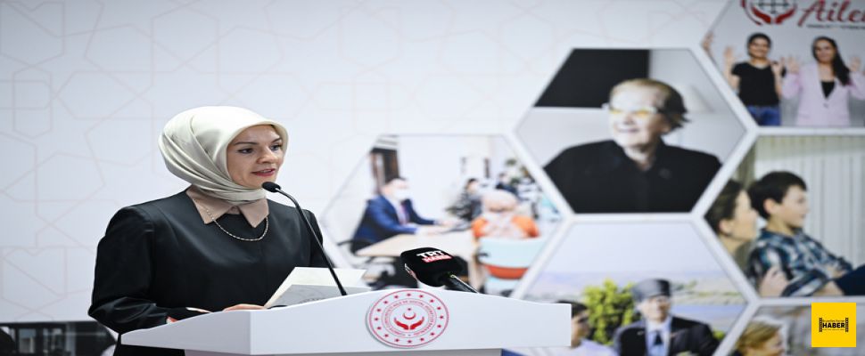 Aile ve Sosyal Hizmetler Bakanı Göktaş: 7 bin 817 koruyucu aile yanında 9 bin 335 çocuk bakılmaktadır