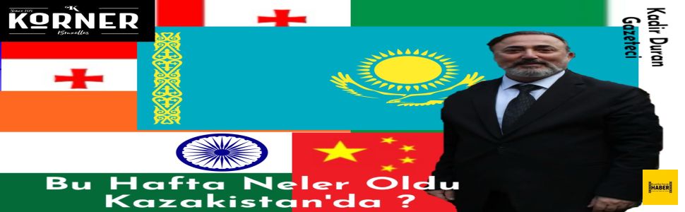 Bu Hafta Neler Oldu  Kazakistan'da (08/03/2025)