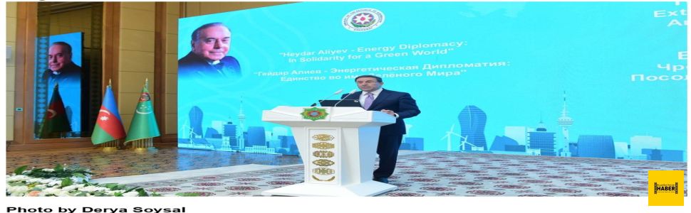 Heydar Aliyev Remembered at ‘Energy Diplomacy in Solidarity for a Green World’ in Ashgabat