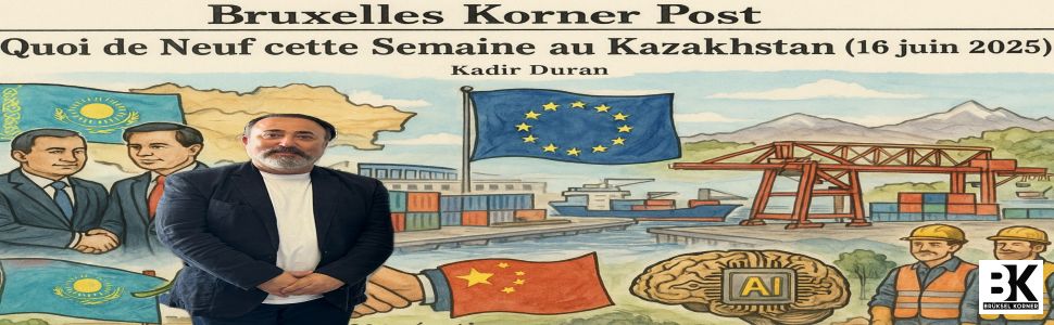 Quoi de Neuf cette Semaine du 16 juin 2025 au Kazakhstan ?