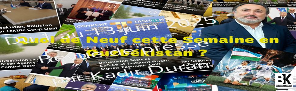 Quoi de Neuf cette Semaine en Ouzbékistan ?