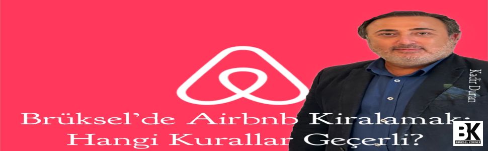 Brüksel’de Airbnb Kiralamak: Hangi Kurallar Geçerli?