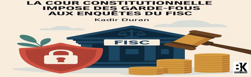 Fraude fiscale : la Cour constitutionnelle restreint les pouvoirs du fisc sur les comptes étrangers