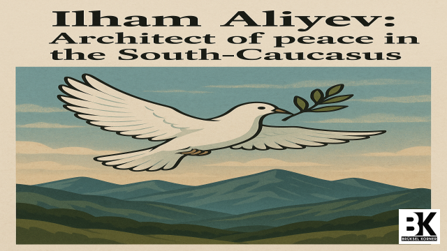 Ilham Aliyev: Architect of peace in the South-Caucasus