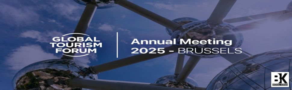Global Tourism Forum 2025 in Brussels 