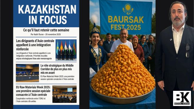 Quoi de neuf cette semaine au Kazakhstan ? Par Kadir Duran Numéro 43