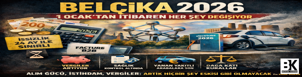 Belçika 2026: 1 Ocak’tan itibaren neler değişiyor ?