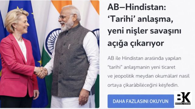 AB–Hindistan: “Tarihi” anlaşma, yeni nişler savaşını açığa çıkarıyor