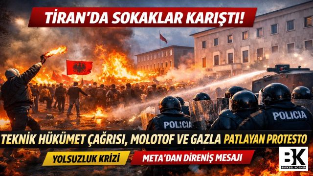 Tiran’da sokaklar yeniden ısınıyor: Muhalefetin “teknik hükümet” çağrısı, molotof ve gazla gölgelenen protestoya dönüştü