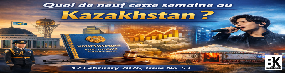 Quoi de neuf cette semaine au Kazakhstan ? 12 February  2026, Issue No. 53