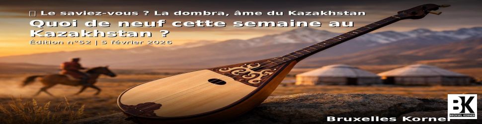 Quoi de neuf cette semaine au Kazakhstan ? Édition n°52 | 5 février 2026