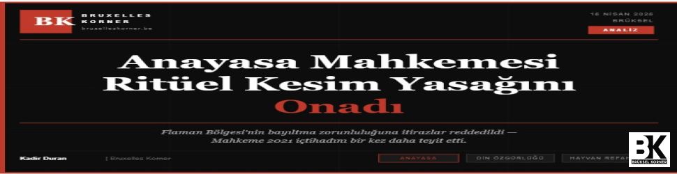 Belçika Anayasa Mahkemesi Helal Kesim Yasağını Onadı