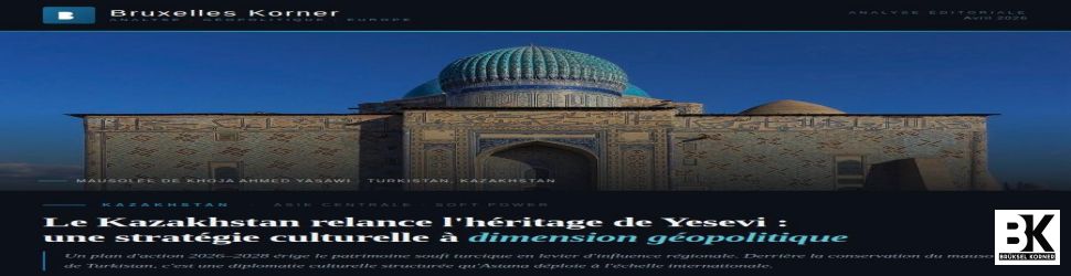 Kazakhstan relance l'héritage de Yesevi : une stratégie culturelle à dimension géopolitique (2026–2028)