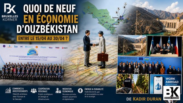 Bruxelles Korner — Ouzbékistan : l'économie en mouvement (15–30 avril 2026)