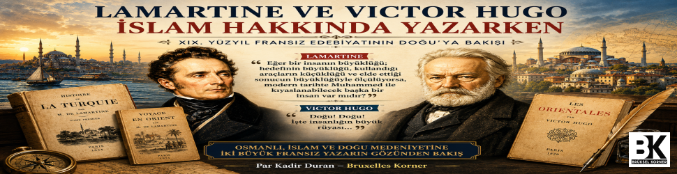 Lamartine ve Victor Hugo İslam hakkında yazarken