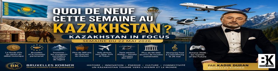 Quoi de neuf cette semaine au Kazakhstan ? Semaine du 22 mai 2026