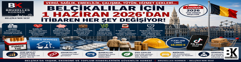 1 Haziran 2026’dan itibaren Belçika’da neler değişiyor?