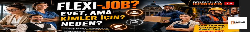Belçika’da Flexi-Job Dönemi Genişliyor: 1 Temmuz’dan İtibaren Tüm Sektörlere Açılıyor VE VIDEO