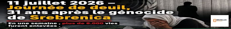 11 juillet 2026 – Journée de deuil, 31 ans après le génocide de Srebrenica : en une semaine, plus de 8 000 vies furent enlevées