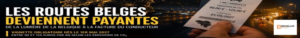 Les routes belges deviennent payantes : la fin d'une époque