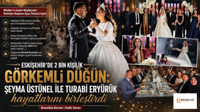 Eskişehir’de 2 bin kişilik görkemli düğün: Şeyma Üstünel ile Turabi Eryürük hayatlarını birleştirdi