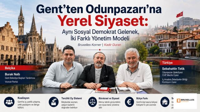 Gent’ten Odunpazarı’na Yerel Siyaset: Aynı Sosyal Demokrat Gelenek, İki Farklı Yönetim Modeli