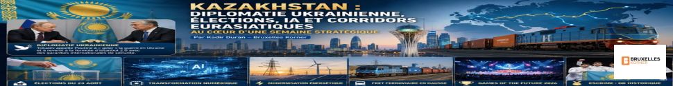 Kazakhstan : diplomatie ukrainienne, élections, IA et corridors eurasiatiques au cœur d’une semaine stratégique