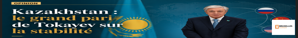 Kazakhstan : le grand pari de Tokayev sur la stabilité
