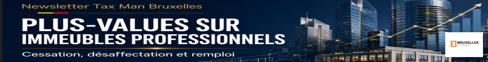 Plus-values sur immeubles professionnels : cessation, désaffectation et remploi