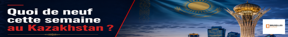 Quoi de neuf cette semaine au Kazakhstan ? 27 août 2026 | Newsletter n°79
