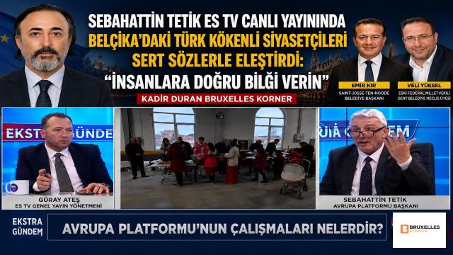 Sebahattin Tetik ES TV canlı yayınında Belçika’daki Türk kökenli siyasetçileri sert sözlerle eleştirdi: “İnsanlara doğru bilgi verin”