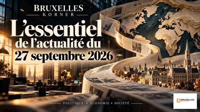 L’essentiel de l’actualité du 27 septembre 2026