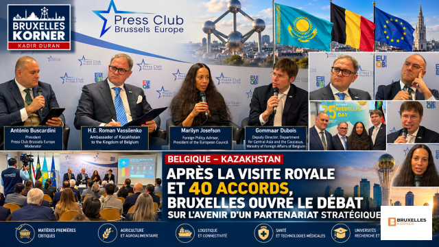 Belgique–Kazakhstan : après la visite royale et 40 accords, Bruxelles ouvre le débat sur l'avenir d'un partenariat stratégique
