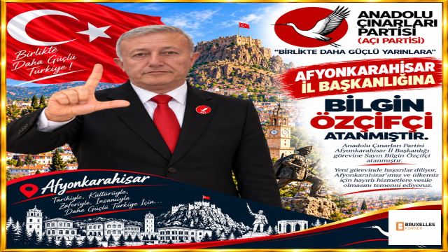 Bilgin Özçifçi’ye Anadolu Çınarları Partisi’nde Afyonkarahisar görevi