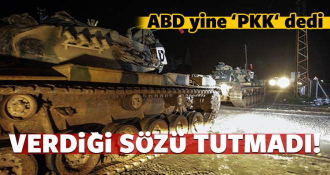 ABD Türkiye'ye verdiği sözü tutmadı