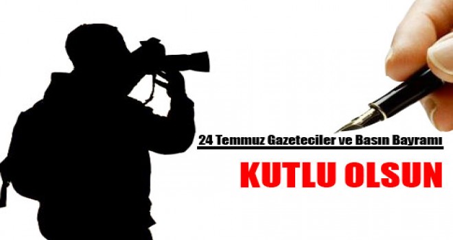 Gazeteciler ve Basın Bayramı Kutlu Olsun