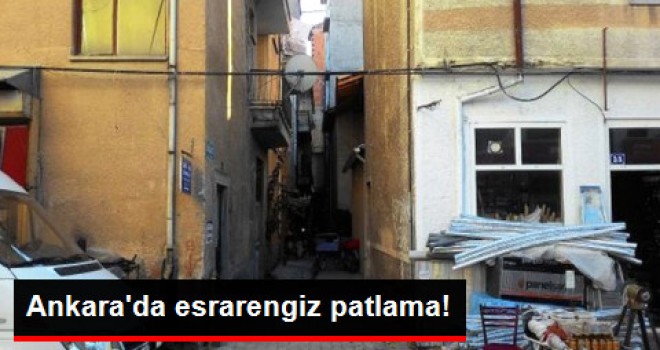 Ankara Çubuk'ta Esrarengiz Patlama