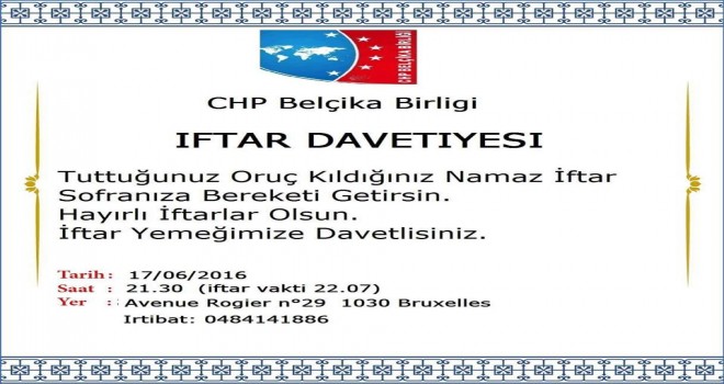 CHP BELÇİKA BİRLİĞİ İFTAR YEMEĞİ VERİYOR