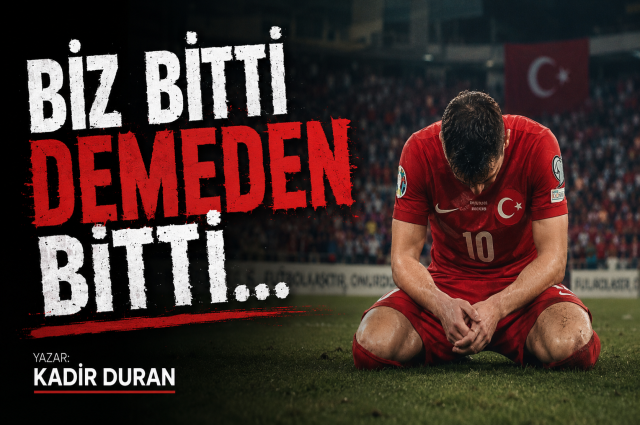Biz Bitti Demeden Bitti…