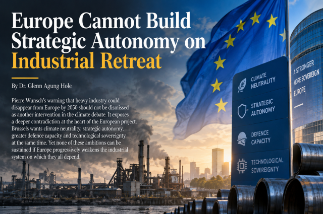 Europe Cannot Build Strategic Autonomy on Industrial Retreat