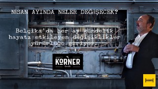 NİSAN AYINDA NELER DEĞİŞECEK?