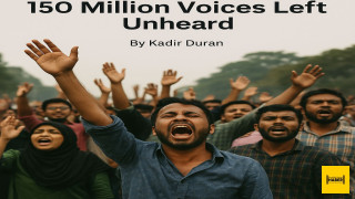 Bangladesh in Turmoil: 150 Million Voices Left Unheard