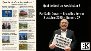 Quoi de Neuf au Kazakhstan ? Numéro 37