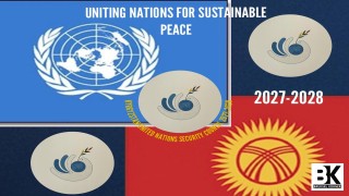 Kyrgyz Republic | United Nations Security Council 2027–2028 / Uniting Nations for Sustainable Peace
