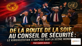 Le Kirghizistan entre dans l’histoire : Bichkek élu au Conseil de sécurité de l’ONU