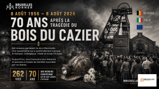 8 août 1956 – 8 août 2026 Bois du Cazier : 262 vies, 70 ans de mémoire