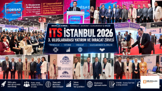 ITS İSTANBUL 2026: TÜRKİYE TEKNOLOJİ, YATIRIM VE İHRACATTA ULUSLARARASI İŞ BİRLİĞİNİN MERKEZİNDE